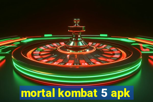 mortal kombat 5 apk